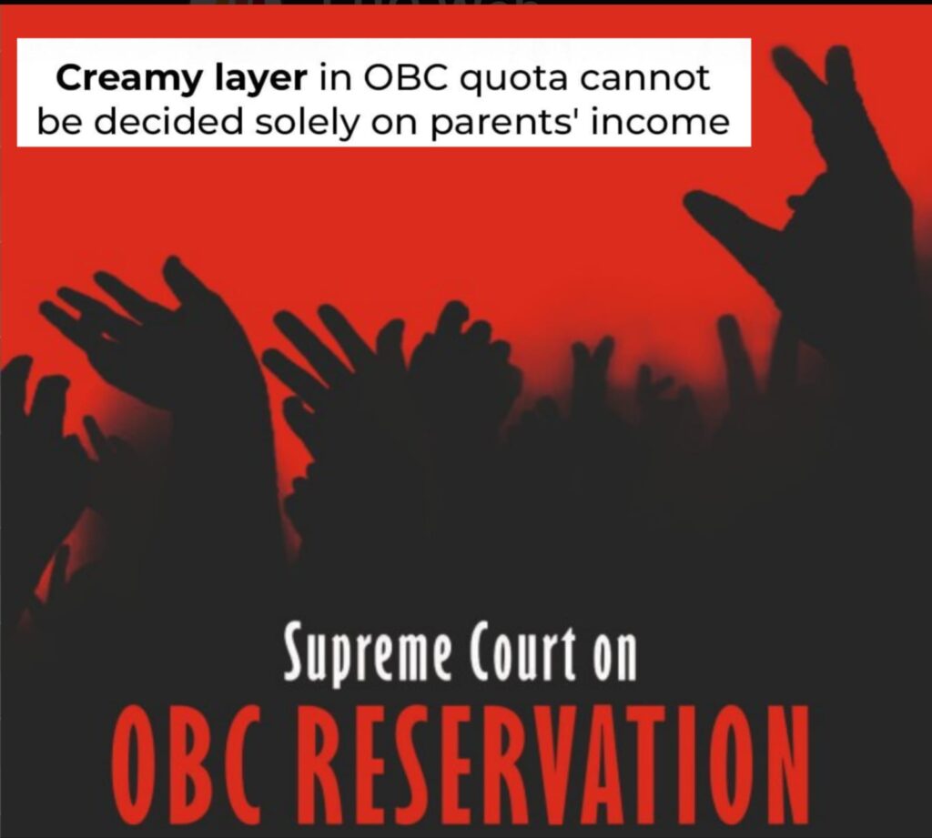 Supreme Court Judgement on OBC Creamy layer Reservations
